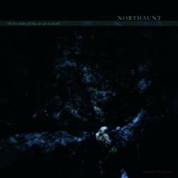 Northaunt : In the Midst of Life, We Are in Death